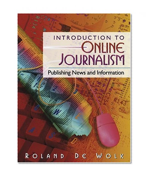 Book Cover Introduction to Online Journalism: Publishing News and Information