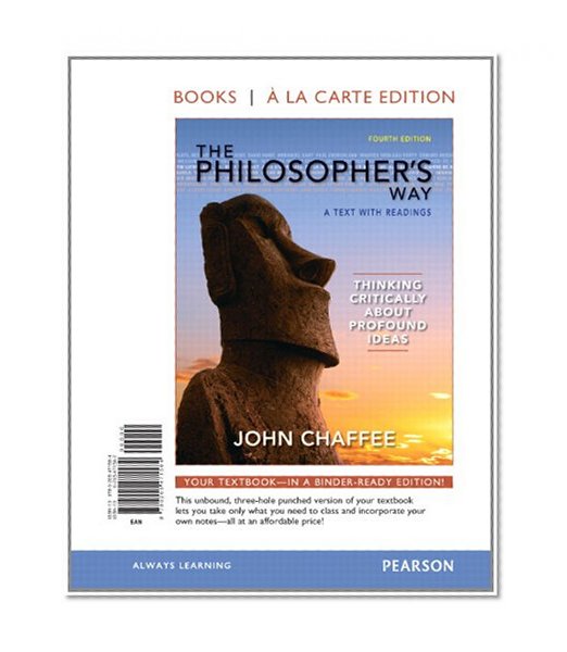 Book Cover The Philosopher's Way: Thinking Critically About Profound Ideas, Books a la Carte Edition (4th Edition)