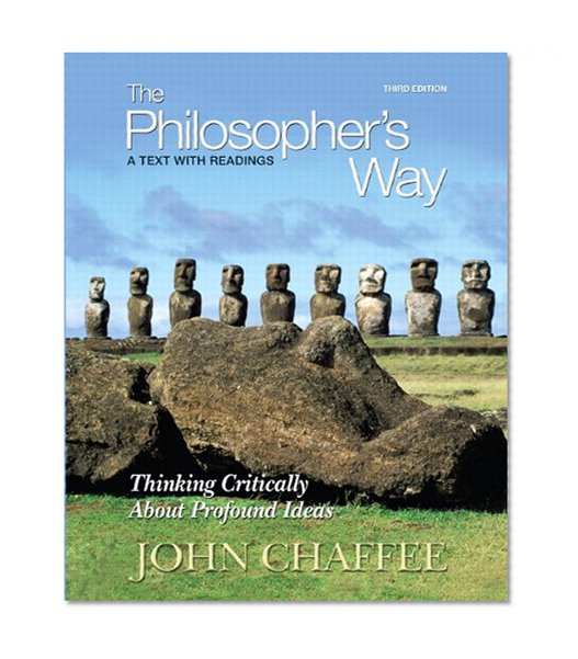 Book Cover The Philosopher's Way: Thinking Critically About Profound Ideas (3rd Edition)