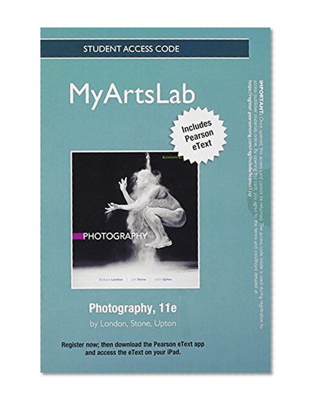 Book Cover NEW MyArtsLab with Pearson eText -- Standalone Access Card -- for Photography (11th Edition)