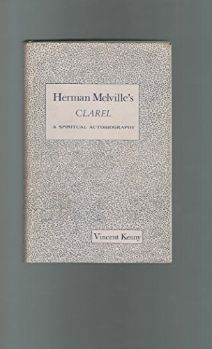 Book Cover Herman Melville's Clarel: A Spiritual Autobiography