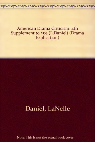 Book Cover American Drama Criticism: Supplement IV to the Second Edition
