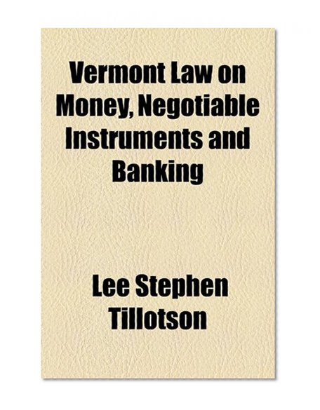 Book Cover Vermont Law on Money, Negotiable Instruments and Banking