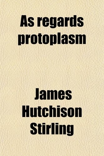 Book Cover As Regards Protoplasm