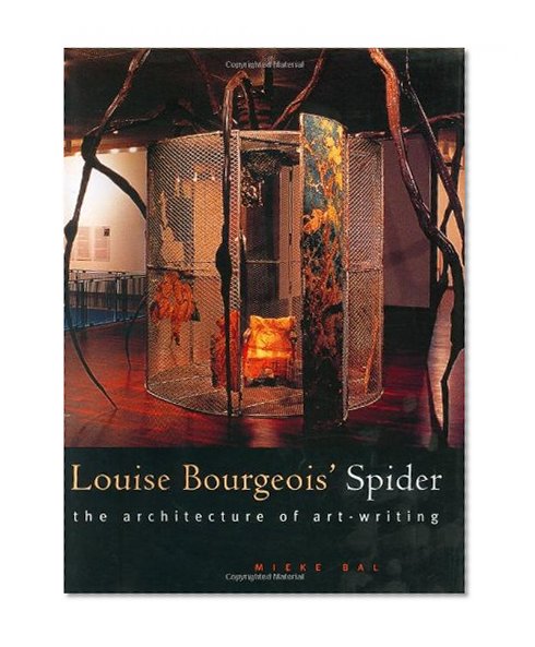 Book Cover Louise Bourgeois' Spider: The Architecture of Art-Writing
