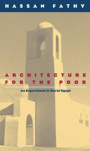Book Cover Architecture for the Poor: An Experiment in Rural Egypt (Phoenix Books)