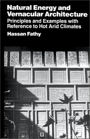 Book Cover Natural Energy and Vernacular Architecture: Principles and Examples with Reference to Hot Arid Climates