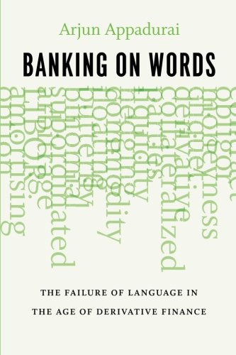 Book Cover Banking on Words: The Failure of Language in the Age of Derivative Finance