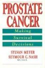 Book Cover Prostate Cancer: Making Survival Decisions