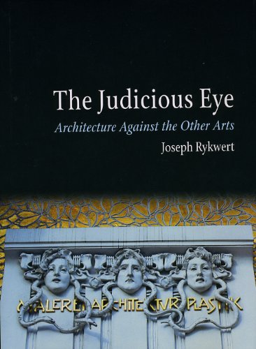 Book Cover The Judicious Eye: Architecture Against the Other Arts