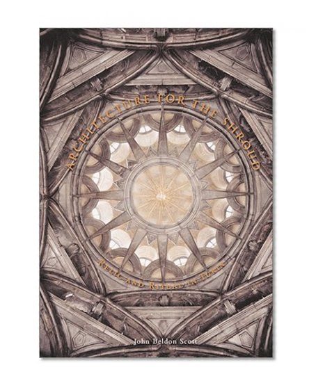Book Cover Architecture for the Shroud: Relic and Ritual in Turin