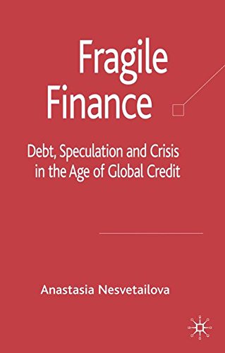 Book Cover Fragile Finance: Debt, Speculation and Crisis in the Age of Global Credit (Palgrave Macmillan Studies in Banking and Financial Institutions)