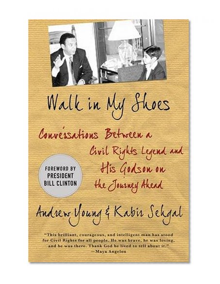 Book Cover Walk in My Shoes: Conversations between a Civil Rights Legend and his Godson on the Journey Ahead
