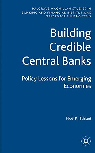 Book Cover Building Credible Central Banks: Policy Lessons For Emerging Economies (Palgrave MacMillan Studies in Banking and Financial Institutions)