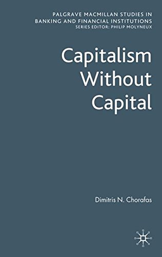 Book Cover Capitalism Without Capital (Palgrave Macmillan Studies in Banking and Financial Institutions)