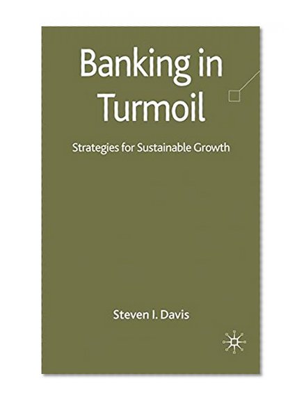 Book Cover Banking in Turmoil: Strategies for Sustainable Growth