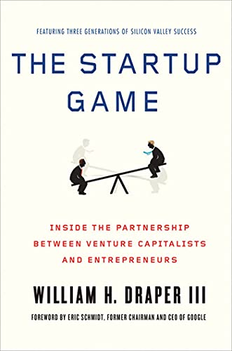 Book Cover The Startup Game: Inside the Partnership between Venture Capitalists and Entrepreneurs