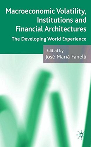 Book Cover Macroeconomic Volatility, Institutions and Financial Architectures: The Developing World Experience