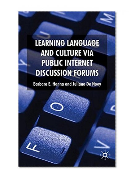 Book Cover Learning Language and Culture Via Public Internet Discussion Forums