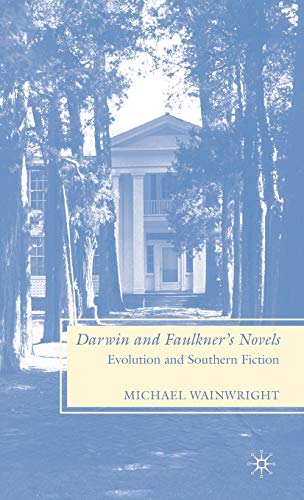 Book Cover Darwin and Faulkner's Novels: Evolution and Southern Fiction
