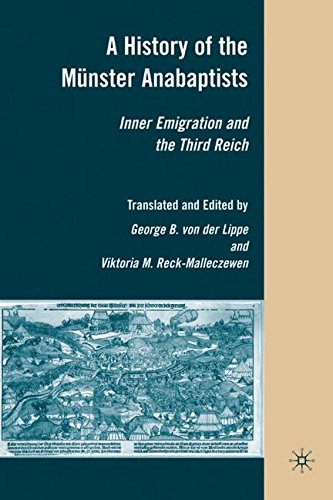 Book Cover A History of the MÃ¼nster Anabaptists: Inner Emigration and the Third Reich: A Critical Edition of Friedrich Reck-Malleczewen's Bockelson: A Tale of Mass Insanity