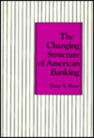 Book Cover The Changing Structure of American Banking