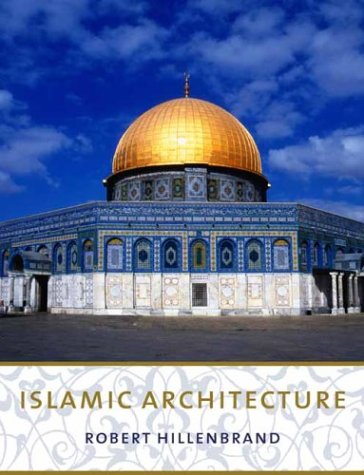 Book Cover Islamic Architecture: Form, Function, and Meaning