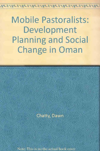Book Cover Mobile Pastoralists: Development Planning and Social Change in Oman