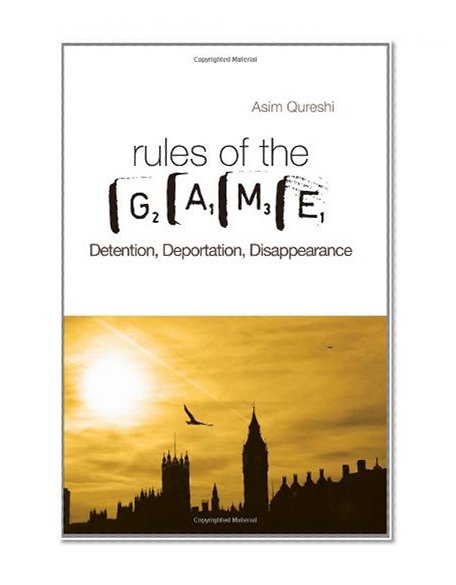 Book Cover Rules of the Game: Detention, Deportation, Disappearance (Columbia/Hurst)