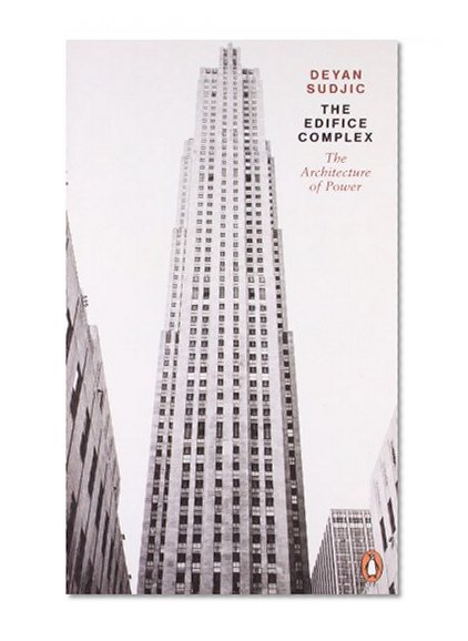 Book Cover Edifice Complex: The Architecture of Power