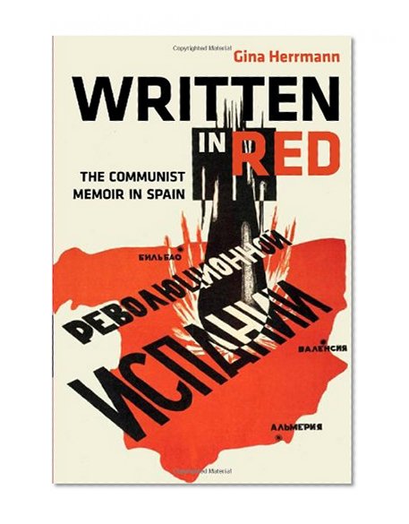 Book Cover Written in Red: The Communist Memoir in Spain (Hispanisms)