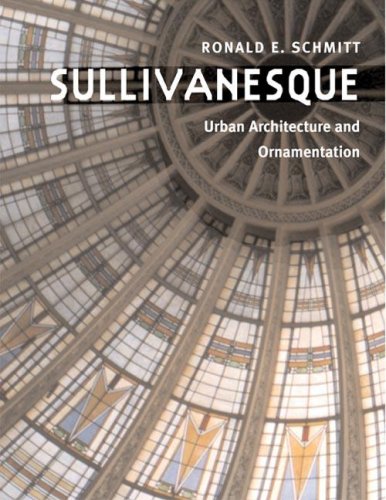 Book Cover Sullivanesque: Urban Architecture and Ornamentation