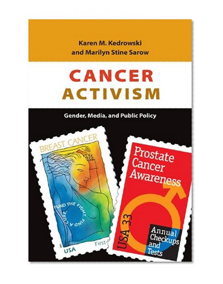 Book Cover Cancer Activism: Gender, Media, and Public Policy