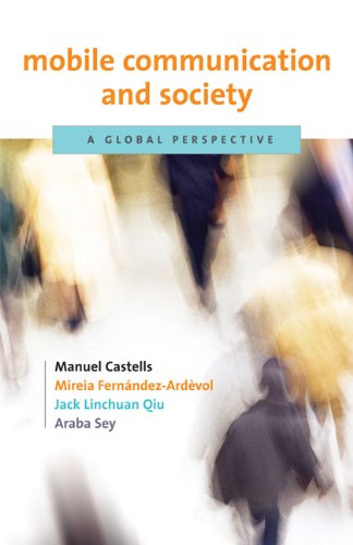 Book Cover Mobile Communication and Society: A Global Perspective (Information Revolution and Global Politics)