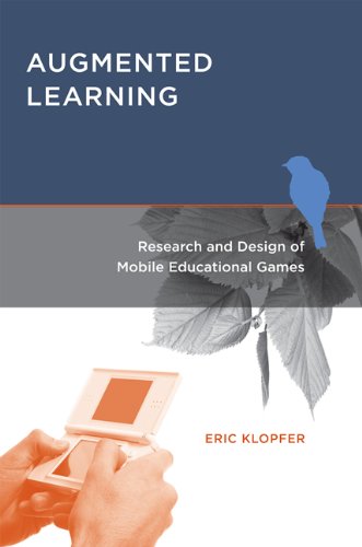 Book Cover Augmented Learning: Research and Design of Mobile Educational Games (MIT Press)