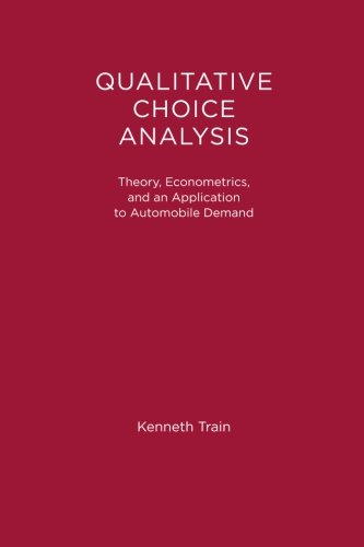 Book Cover Qualitative Choice Analysis: Theory, Econometrics, and an Application to Automobile Demand (Transportation Studies)