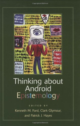 Book Cover Thinking about Android Epistemology (American Association for Artificial Intelligence)