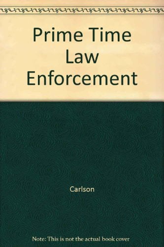 Book Cover Prime Time Law Enforcement: Crime Show Viewing and Attitudes Toward the Criminal Justice System