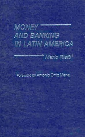 Book Cover Money and Banking in Latin America.