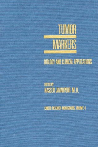 Book Cover Tumor Markers: Biology and Clinical Applications (Cancer Research Monographs)