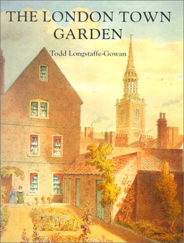 Book Cover The London Town Garden, 1700-1840