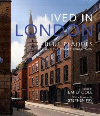 Book Cover Lived in London: The Stories Behind the Blue Plaques
