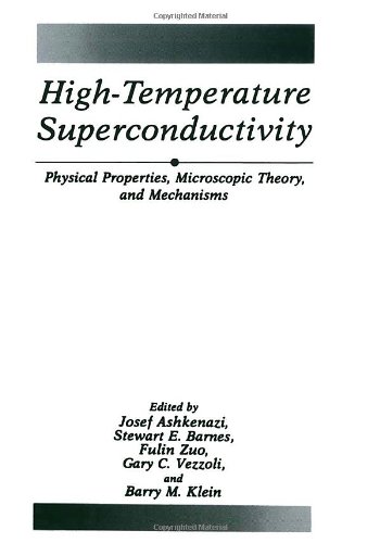 Book Cover High-Temperature Superconductivity: Physical Properties, Microscopic Theory, and Mechanisms (The Language of Science)