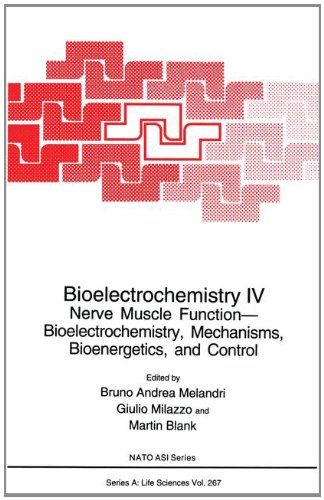 Book Cover Bioelectrochemistry IV: Nerve Muscle Function-Bioelectrochemistry, Mechanisms, Bioenergetics and Control (Nato Science Series: A:)