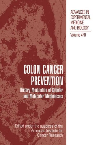 Book Cover Colon Cancer Prevention: Dietary Modulation of Cellular and Molecular Mechanisms (Advances in Experimental Medicine and Biology)