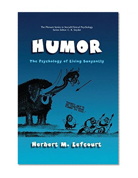 Book Cover Humor: The Psychology of Living Buoyantly (The Springer Series in Social Clinical Psychology)