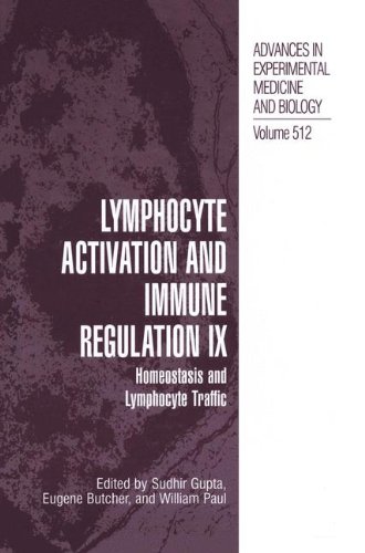 Book Cover Lymphocyte Activation and Immune Regulation IX: Homeostasis and Lymphocyte Traffic (Advances in Experimental Medicine and Biology)