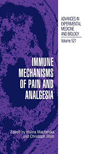 Book Cover Immune Mechanisms of Pain and Analgesia (Advances in Experimental Medicine and Biology, 521)