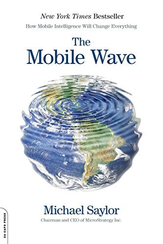 Book Cover The Mobile Wave: How Mobile Intelligence Will Change Everything