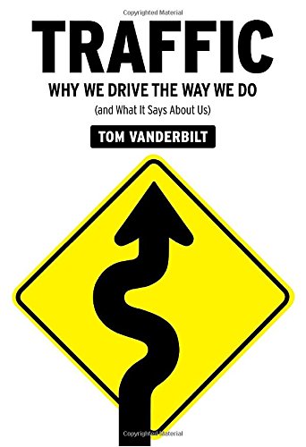 Book Cover Traffic: Why We Drive the Way We Do (and What It Says About Us)